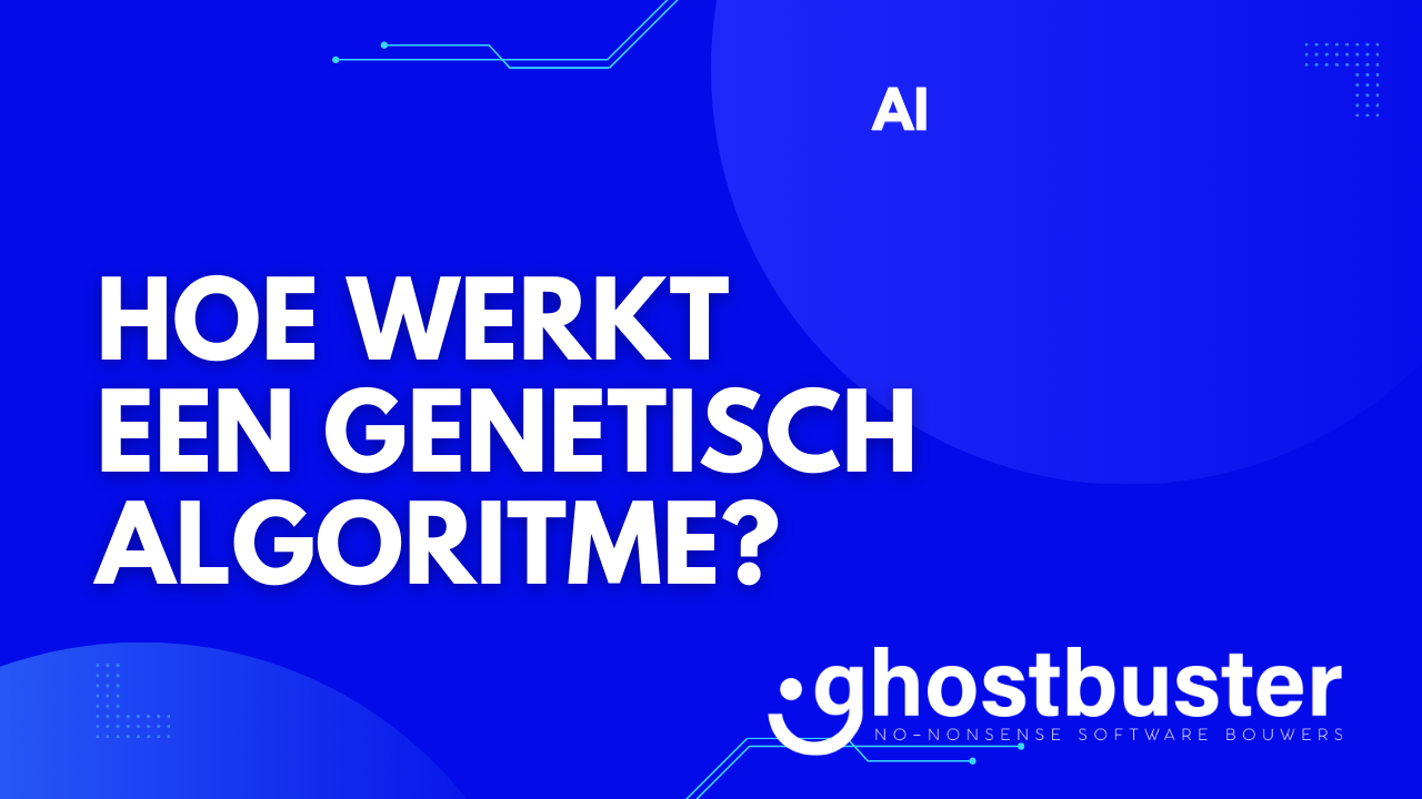 Hoe werkt een genetisch algoritme?
