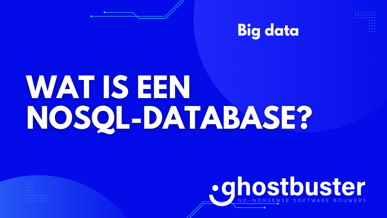 Wat is een NoSQL-database?