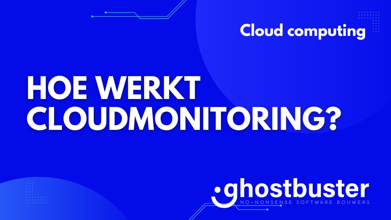 Hoe werkt cloudmonitoring?