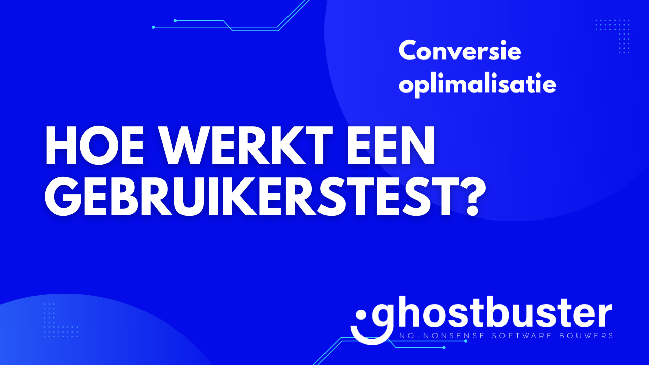 Hoe werkt een gebruikerstest?