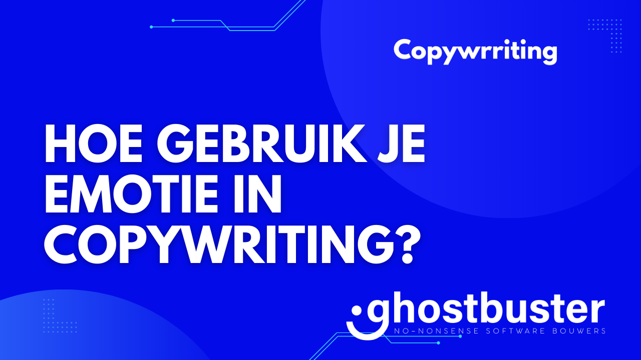 Hoe gebruik je emotie in copywriting?