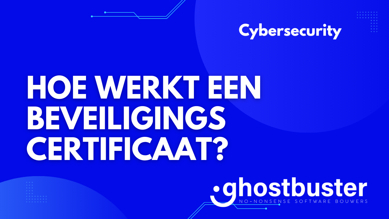 Hoe werkt een beveiligingscertificaat?
