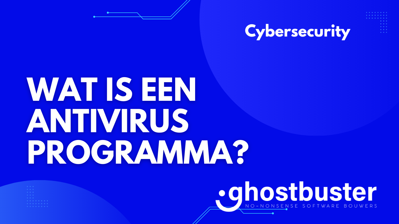 Wat is een antivirusprogramma?