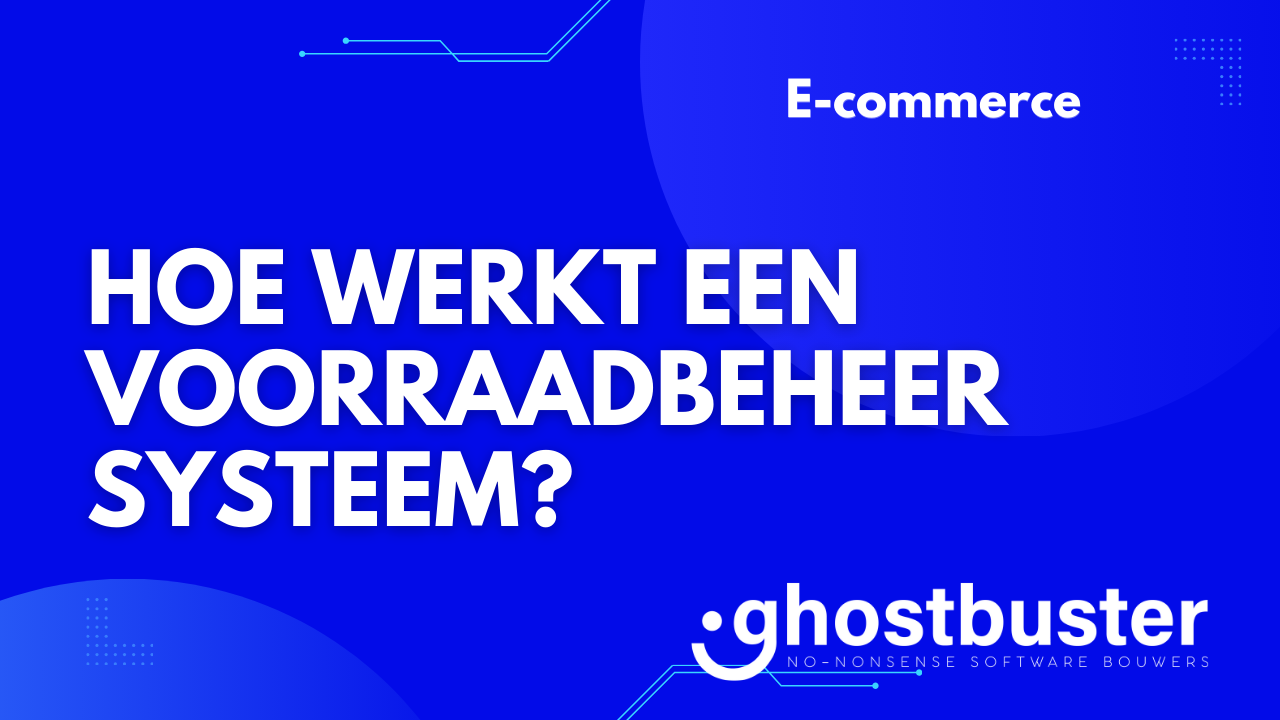 Hoe werkt een voorraadbeheersysteem?