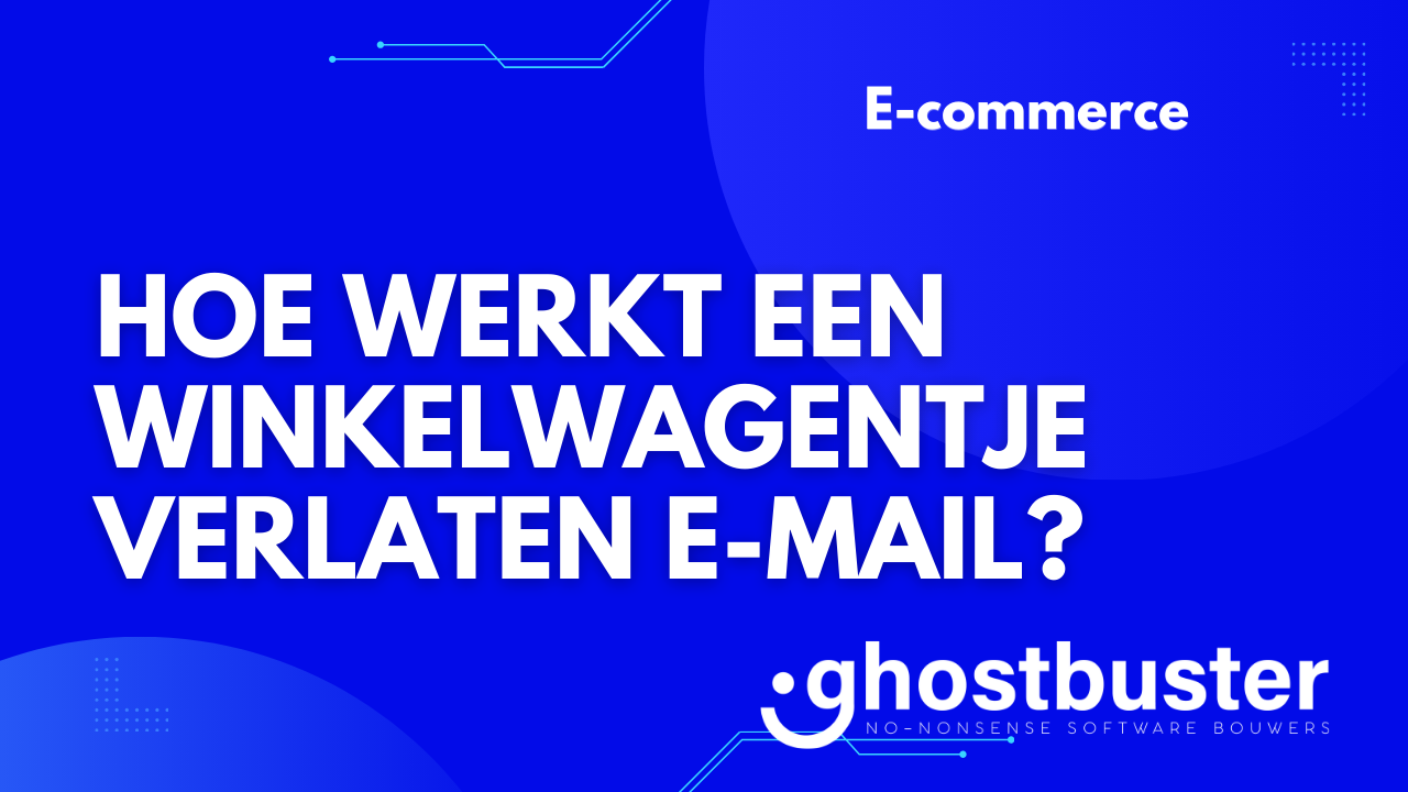Hoe werkt een winkelwagentje verlaten e-mail?