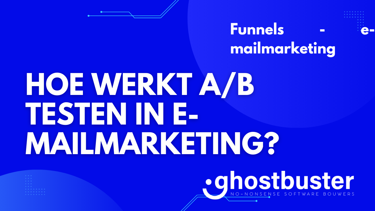 Hoe werkt A/B testen in e-mailmarketing?