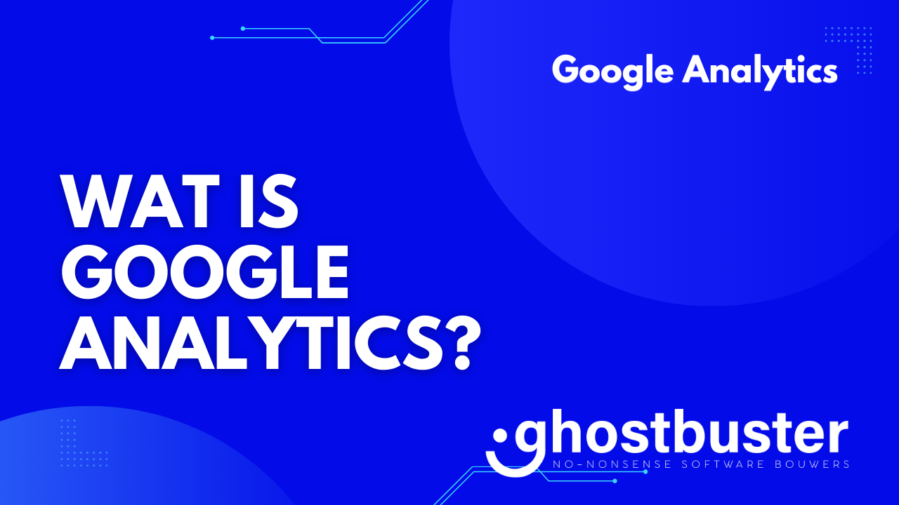 Wat is Google Analytics?