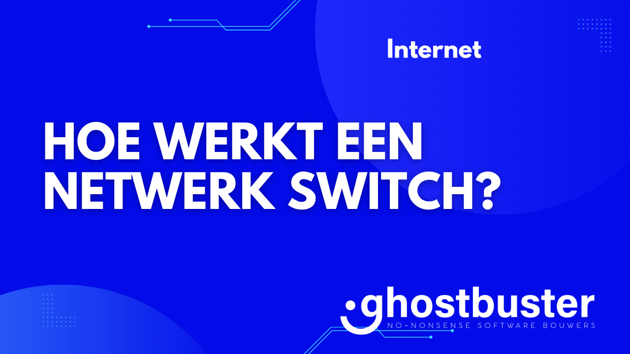 Hoe werkt een netwerk switch?