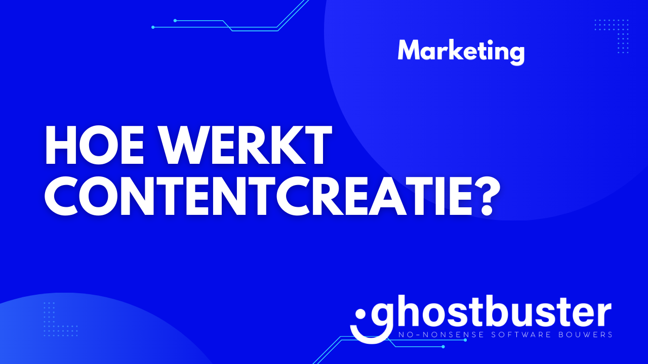 Hoe werkt contentcreatie?