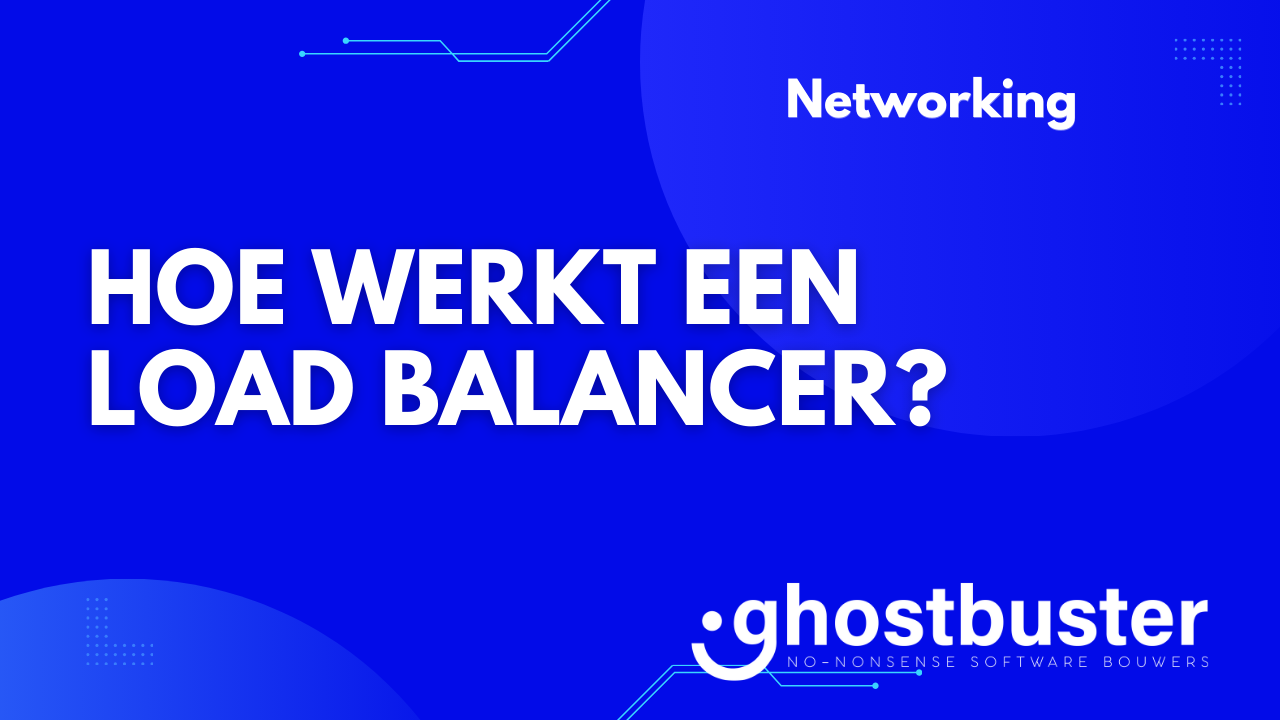 Hoe werkt een load balancer?