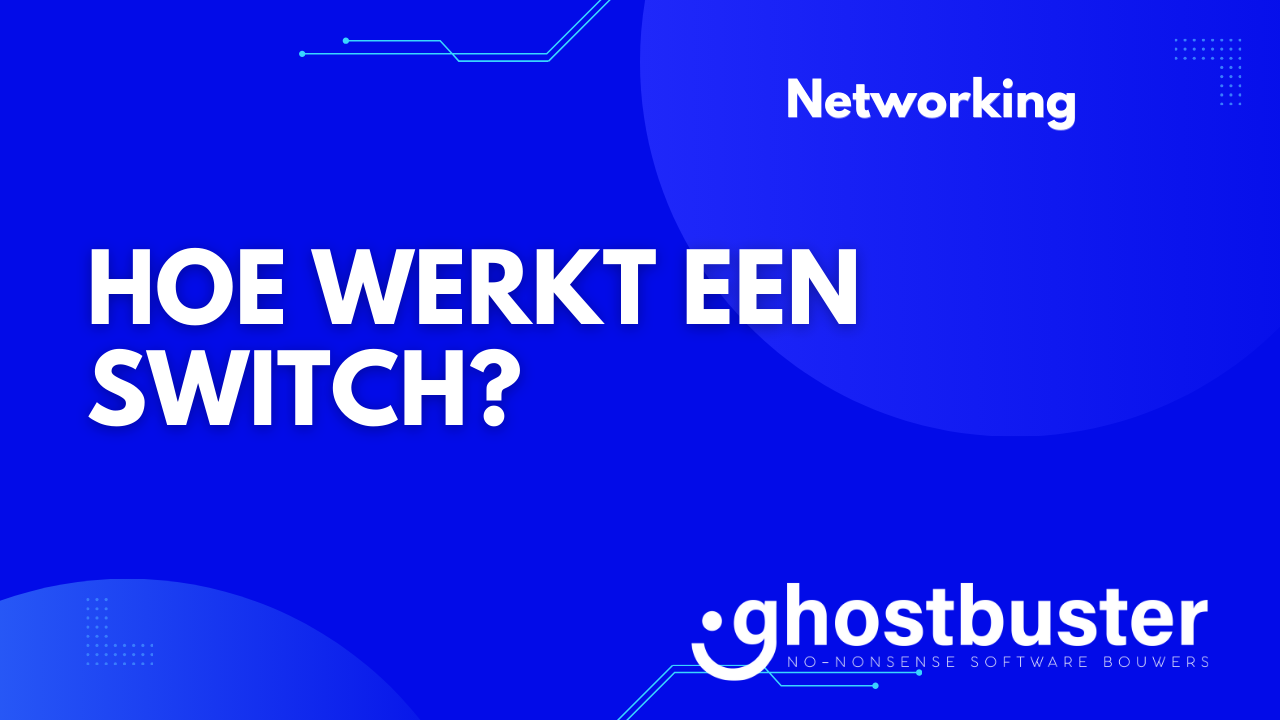 Hoe werkt een switch?