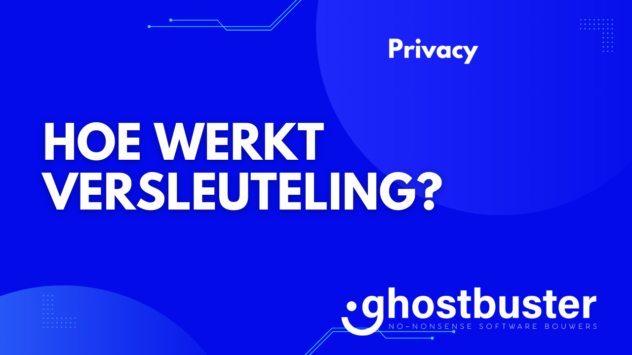 Hoe werkt versleuteling?
