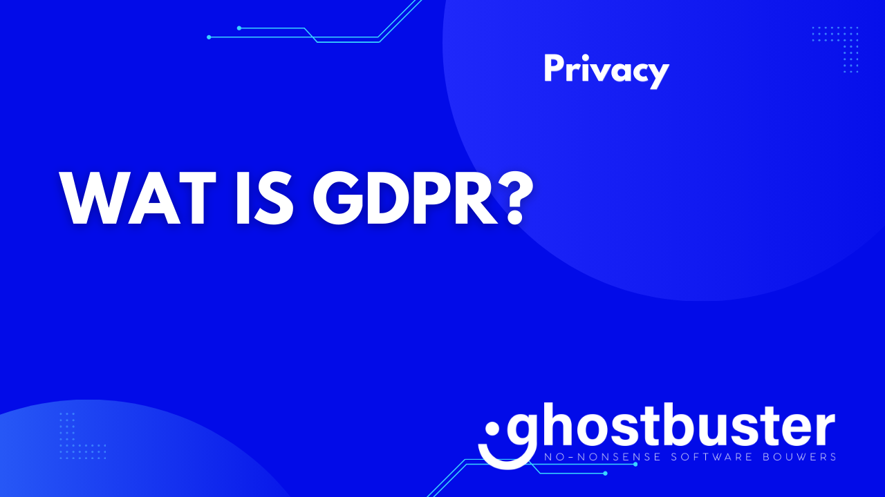 Wat is GDPR?