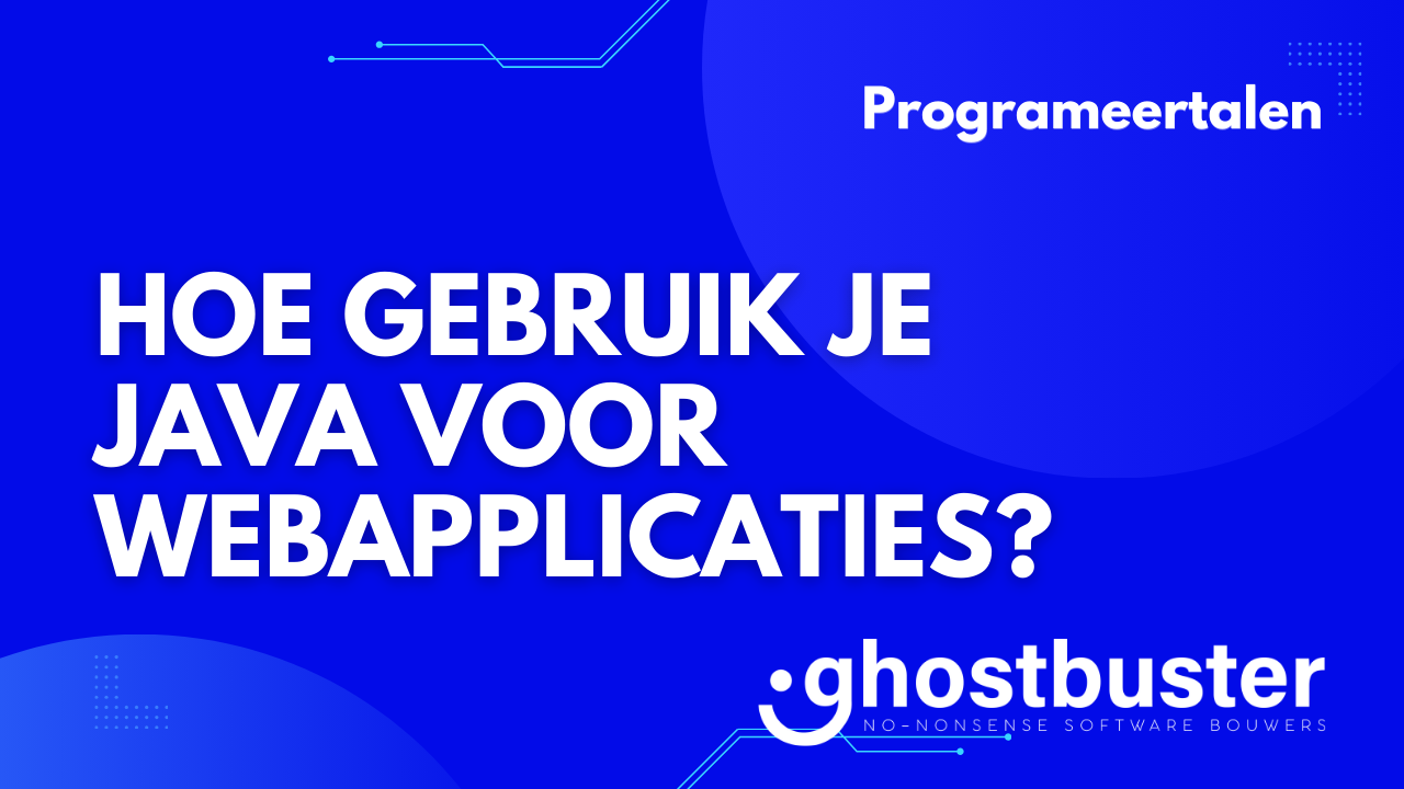 Hoe gebruik je Java voor webapplicaties?