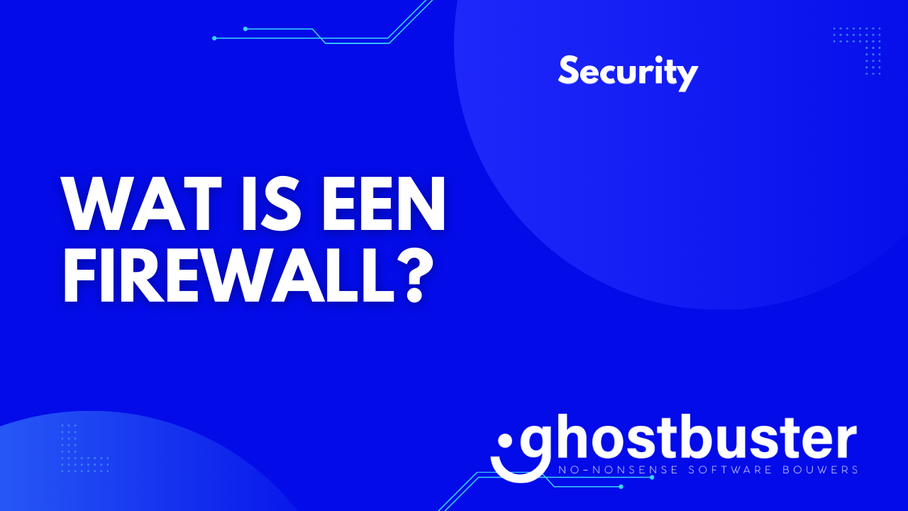 Wat is een firewall?