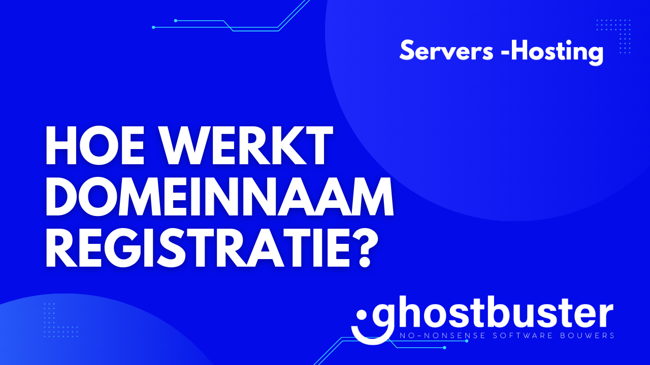 Hoe werkt domeinnaamregistratie?