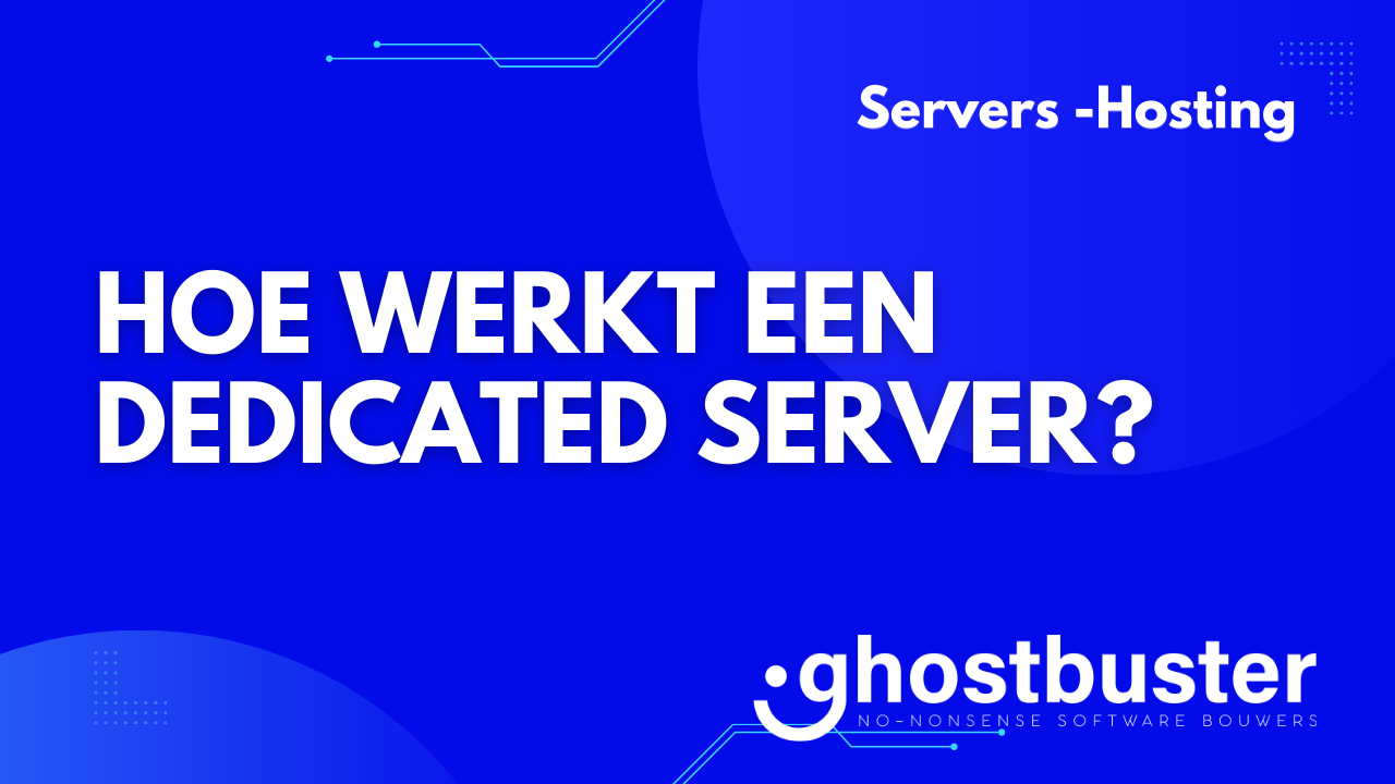 Hoe werkt een dedicated server?