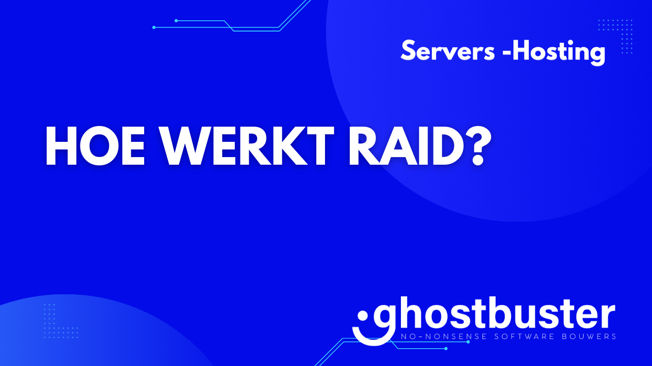 Hoe werkt RAID (Redundant Array of Independent Disks)?