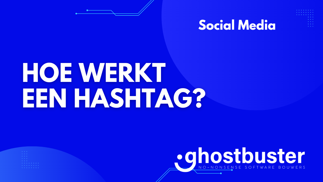 Hoe werkt een hashtag?