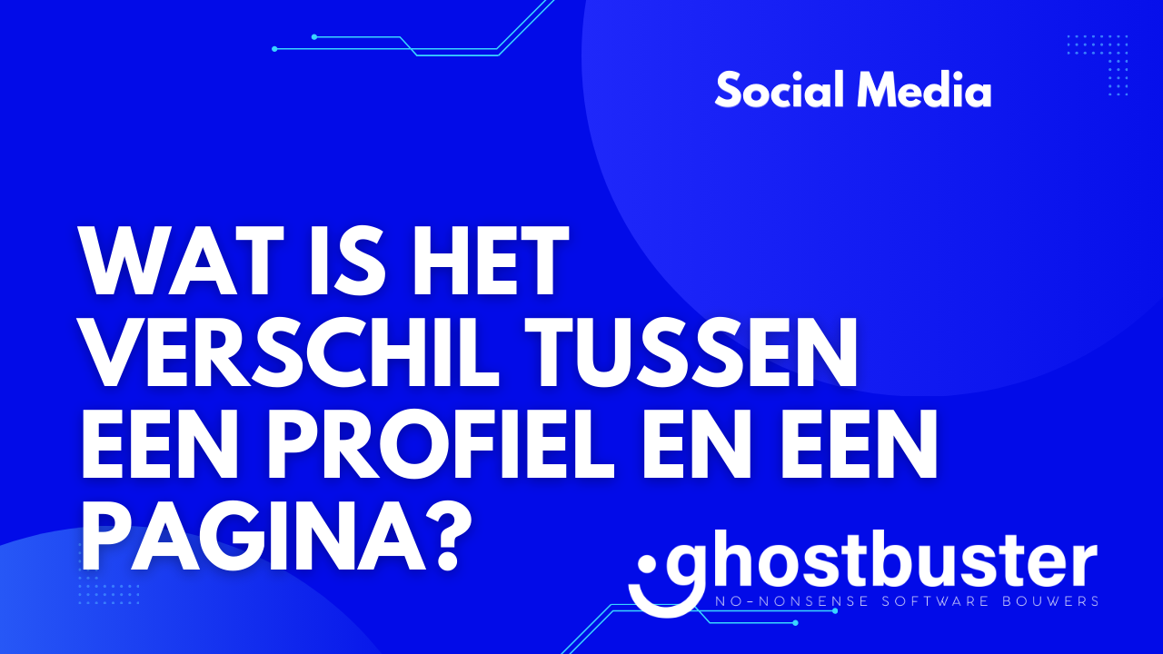 Wat is het verschil tussen een profiel en een pagina op Facebook?
