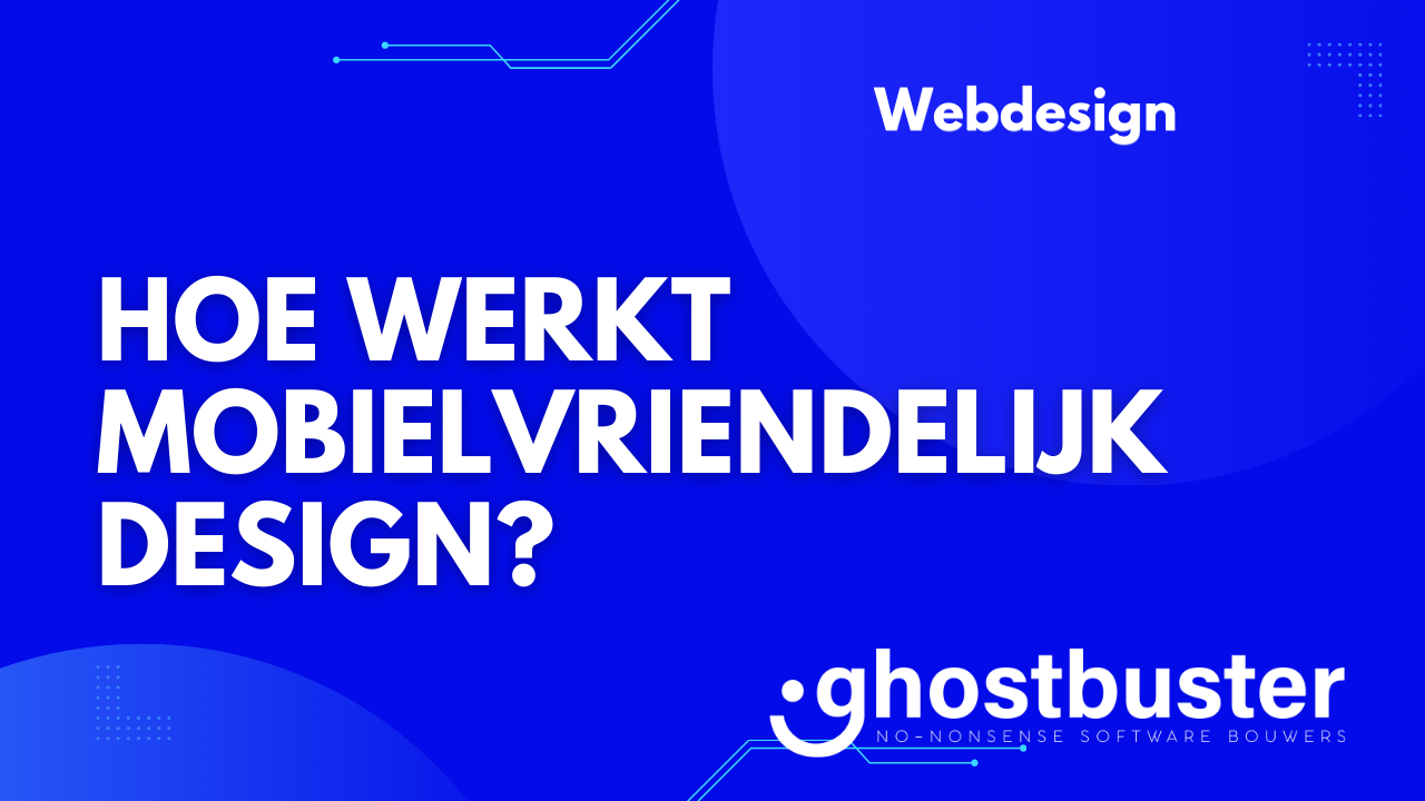 Hoe werkt mobielvriendelijk design?