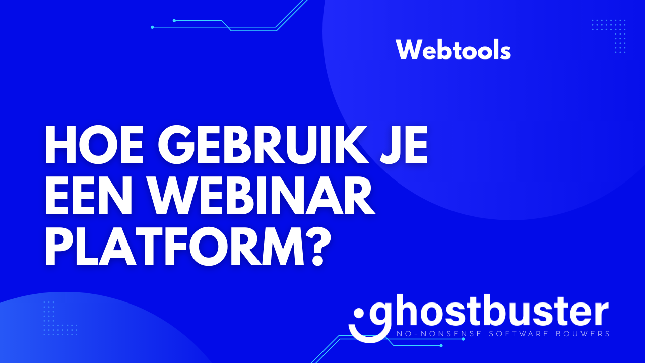 Hoe gebruik je een webinar platform?