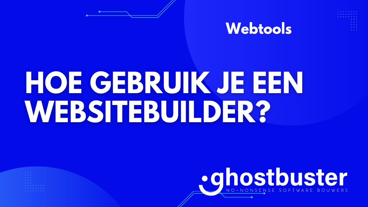 Hoe gebruik je een websitebuilder?
